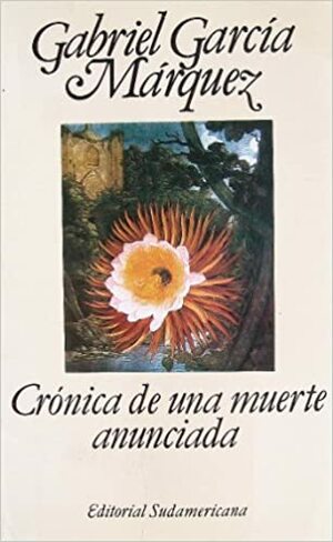 Crónica de una muerte anunciada by Gabriel García Márquez