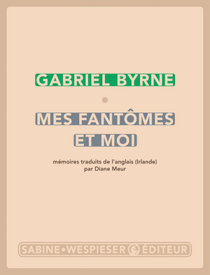  Mes fantômes et moi by Gabriel Byrne