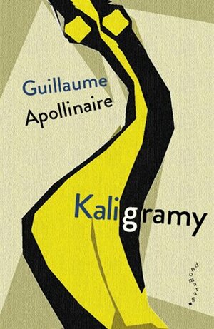 Kaligramy by Guillaume Apollinaire