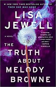 The Truth About Melody Browne: A Novel by Lisa Jewell