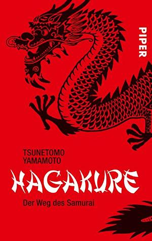 Hagakure: der Weg des Samurai by Yamamoto Tsunetomo