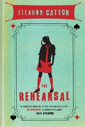 The Rehearsal by Eleanor Catton