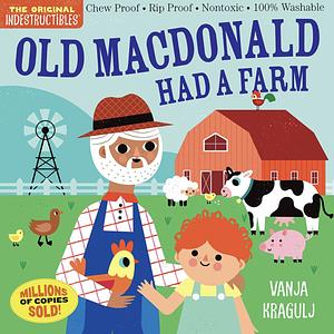 Indestructibles: Old MacDonald Had a Farm by Amy Pixton