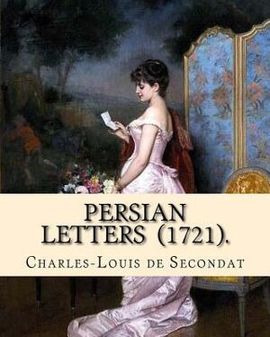 Persian Letters (1721). By: Montesquieu, translated by: John Davidson: John Davidson (11 April 1857 - 23 March 1909) was a Scottish poet, playwrig by Montesquieu, John Davidson
