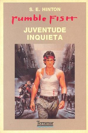 Juventude Inquieta by S.E. Hinton