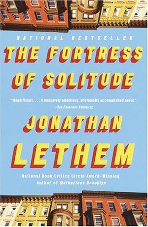 The Fortress of Solitude by Jonathan Lethem