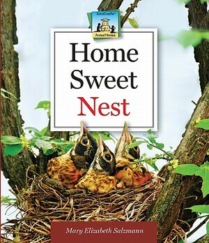 Home Sweet Nest by Mary Elizabeth Salzmann