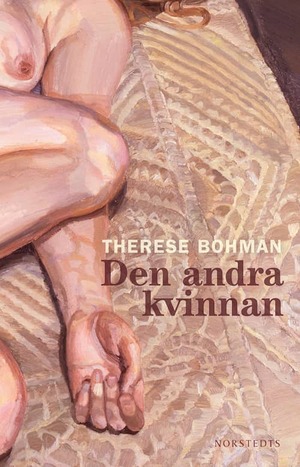 Den andra kvinnan by Therese Bohman