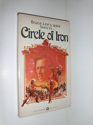 Circle of Iron: A Novel by Robert Weverka
