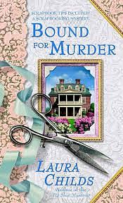 Bound for Murder by Laura Childs