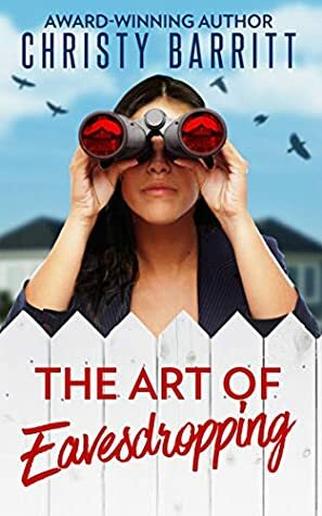 The Art of Eavesdropping by Christy Barritt