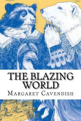 The blazing world by Margaret Cavendish