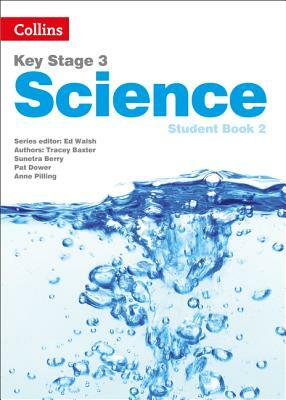 Key Stage 3 Science: Student Book 2 by Sarah Askey, Tracey Baxter