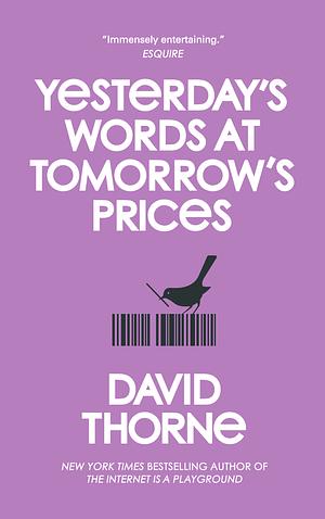 Yesterday's Words at Tomorrow's Prices by David Thorne