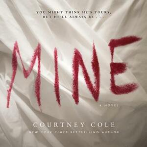 Mine by Courtney Cole