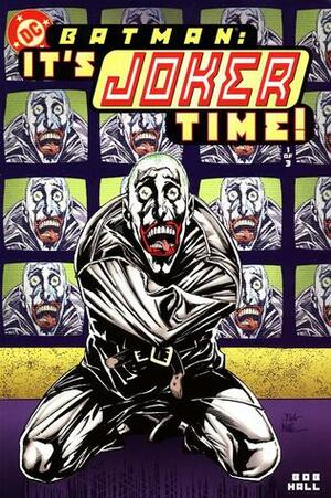 Batman: It's Joker Time! #1 by Bob Hall