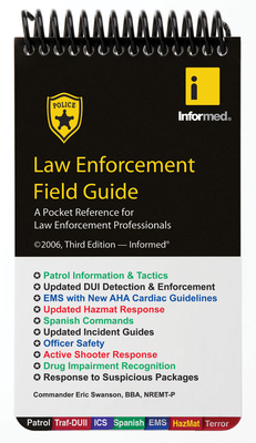 Law Enforcement Field Guide by Informed, Eric Swanson