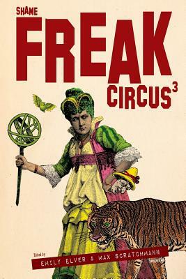 FREAK Circus 3: Shame by Max Scratchmann, Emily Elver