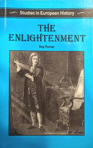 The Enlightenment  by Roy Porter
