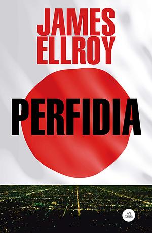 Perfidia by James Ellroy