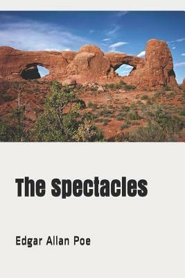 The Spectacles by Edgar Allan Poe