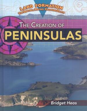 The Creation of Peninsulas by Bridget Heos