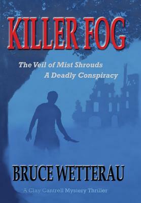 Killer Fog by Bruce Wetterau