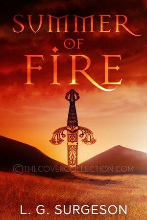 Summer of Fire by L.G. Surgeson