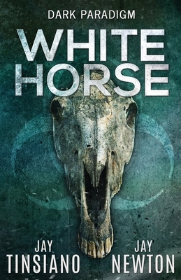 White Horse by Jay Newton, Jay Tinsiano