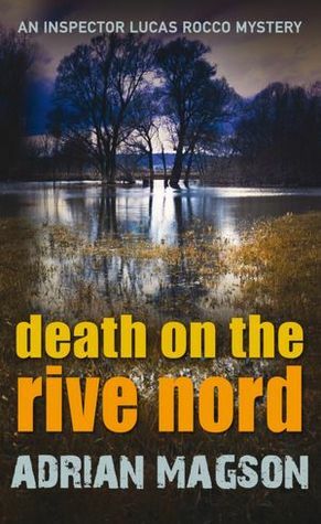 Death on the Rive Nord by Adrian Magson