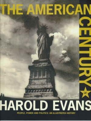 American Century by Harold Evans