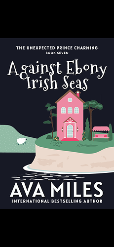 Against Ebony Irish Seas  by Ava Miles