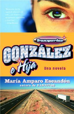 Transportes González E Hija by María Amparo Escandón