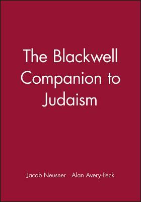 The Blackwell Companion to Judaism by 