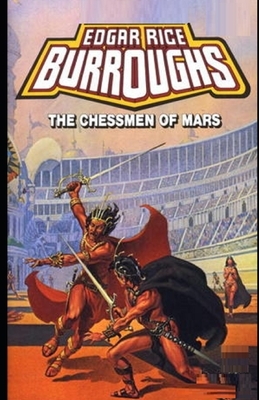The Chessmen of Mars illustrated by Edgar Rice Burroughs
