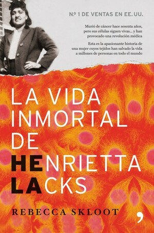 La vida inmortal de Henrietta Lacks by Rebecca Skloot