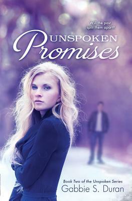 Unspoken Promises by Gabbie S. Duran