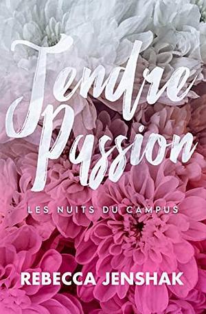 Tendre Passion by Rebecca Jenshak, Valentin Translation