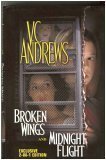 Broken Wings & Midnight Flight by V.C. Andrews