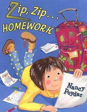 ZIP...ZIP...Homework by Nancy Poydar, Nancy Poydar