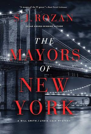 The Mayors of New York: A Lydia Chin/Bill Smith Mystery by S.J. Rozan