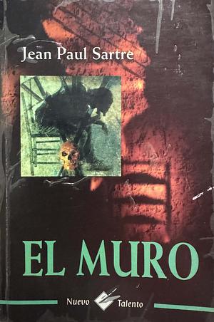 El muro by Jean-Paul Sartre