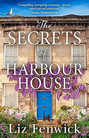 The Secrets of Harbour House by Liz Fenwick
