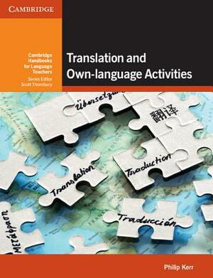 Translation and Own-language Activities by Scott Thornbury, Philip Kerr