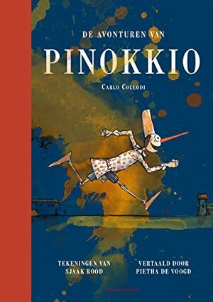 De avonturen van Pinokkio by Pietha de Voogd, Carlo Collodi, Sjaak Rood