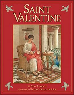 Saint Valentine by Ann Tompert