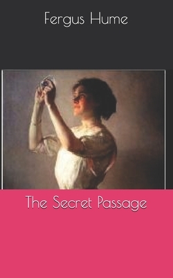 The Secret Passage by Fergus Hume