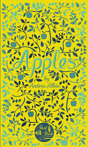 Apples by Andrea Albin