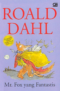 Mr. Fox yang Fantastis by Diniarty Pandia, Roald Dahl, Quentin Blake