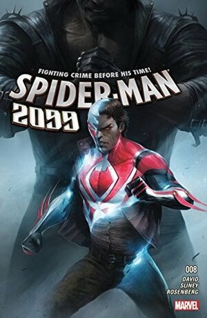 Spider-Man 2099 (2015-2017) #8 by Will Sliney, Francesco Mattina, Peter David